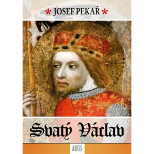 Svatý Václav -  Josef Pekař