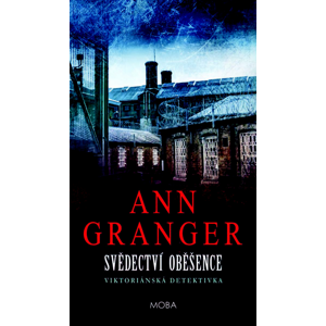 Svědectví oběšence -  Ann Granger