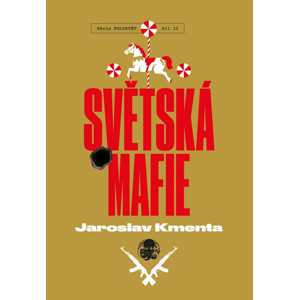 Světská mafie -  Jaroslav Kmenta