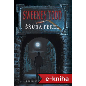 Sweeney Todd -  Neznámý [E-kniha]