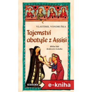 Tajemství abatyše z Assisi - Vlastimil Vondruška [E-kniha]