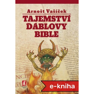 Tajemství Ďáblovy bible - Arnošt Vašíček [E-kniha]
