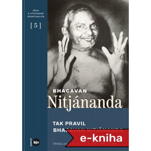 Tak pravil Bhagavan Nitjánanda - Bhagavan Nitjánanda [E-kniha]