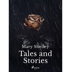 Tales and Stories -  Mary Shelley