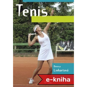 Tenis - Denisa Linhartová [E-kniha]