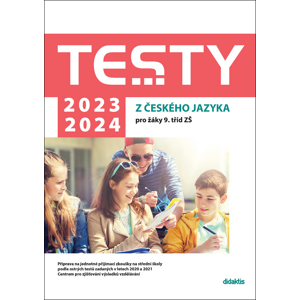Testy 2023-2024 z českého jazyka pro žáky 9. tříd ZŠ -  Eva Blažková