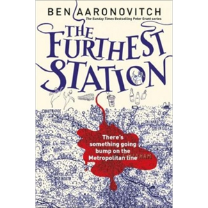 The Furthest Station -  Ben Aaronovitch