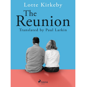 The Reunion -  Lotte Kirkeby