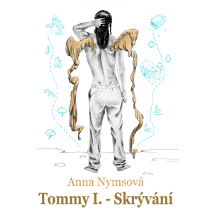 Tommy I. - Skrývání -  Anna Nymsová