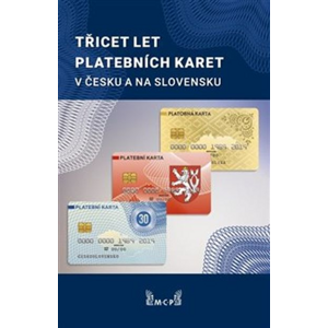Třicet let platebních karet v Česku a Slovensku - Rudolf Píša [kniha]