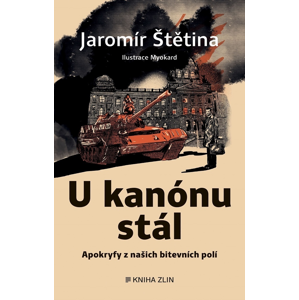 U kanónu stál -  Jaromír Štětina