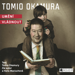 Umění vládnout - Tomio Okamura [audiokniha]