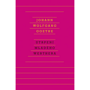 Utrpení mladého Werthera -  Johann Wolfgang von Goethe