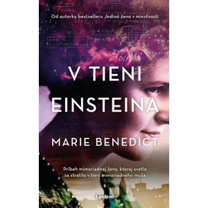 V tieni Einsteina -  Marie Benedict