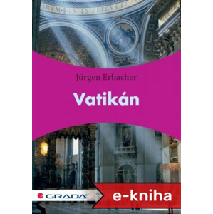 Vatikán - Jürgen Erbacher [E-kniha]