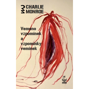 Vemeno vzpomínek a vzpomínky vemínek -  Charlie Monroe
