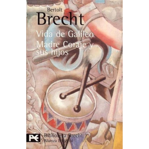 Vida de Galileo / Madre Coraje y sus hijos -  Bertolt Brecht