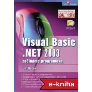 Visual Basic.NET 2003: začínáme programovat - Ján Hanák [E-kniha]