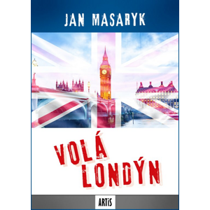 Volá Londýn -  Jan Masaryk