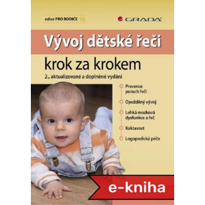 Vývoj dětské řeči krok za krokem: 2., aktualizované a doplněné vydání - Dana Kutálková [E-kniha]