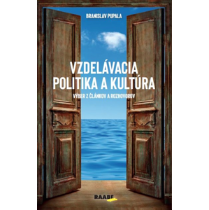 Vzdelávacia politika a kultúra -  Branislav Pupala