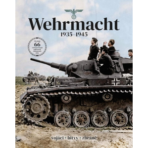 Wehrmacht 1935-1945 -  Autor Neuveden