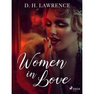 Women in Love -  D.H. Lawrence