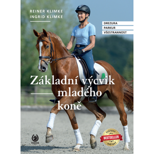 Základní výcvik mladého koně -  Ingrid a Reiner Klimke