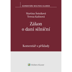 Zákon o dani silniční Komentář s příklady -  Martina Šotníková