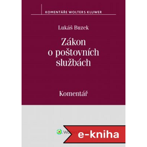 Zákon o poštovních službách (č. 29/2000 Sb.) - komentář - Lukáš Buzek [E-kniha]