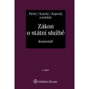 Zákon o státní službě Komentář - Jan Pichrt, Jiří Kaucký, Martin Kopecký [kniha]