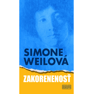 Zakorenenosť -  Simone Weilová