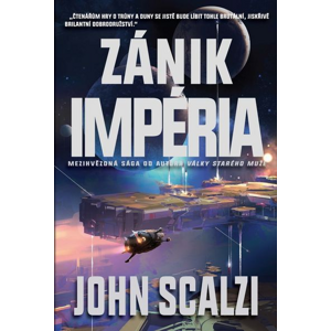 Zánik Impéria - John Scalzi [kniha]