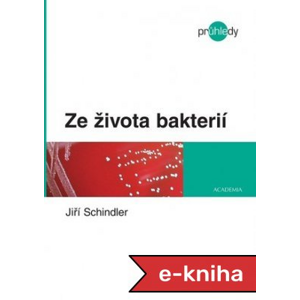 Ze života bakterií - Jiří Schindler [E-kniha]