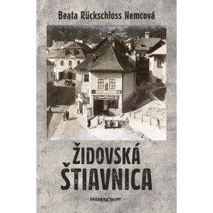 Židovská Štiavnica -  Beata Rückschloss Nemcová