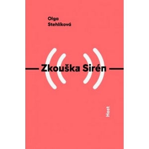 Zkouška Sirén -  Olga Stehlíková