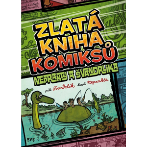Zlatá kniha komiksů Neprakty a Švandrlíka -  Miloslav Švandrlík